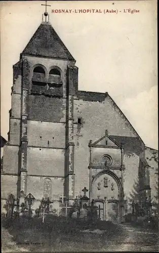 Ak Rosnay l'Hopital Aube, L'Eglise