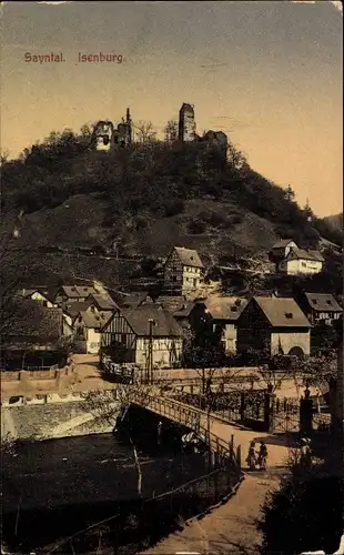 Ak Isenburg im Sayntal Westerwald, Burgruine, Brücke, Ort