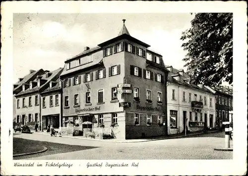 Ak Wunsiedel im Fichtelgebirge Oberfranken, Gasthof Bayrischer Hof