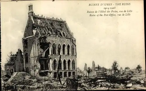 Ak Ypres Ypern Flandern, Ruines de l'Hotel des Postes, rue de Lille, 1. WK