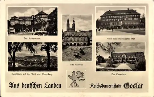 Ak Goslar am Harz, Hotel Niedersächsischer Hof, Rathaus, Achtermann, Kaiserhaus