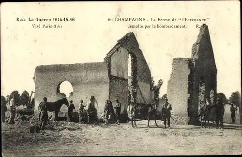 Ak Marne?, En Champagne, La Ferme de l'Esperance demolie par le bombardement, La Guerre 1914-1916