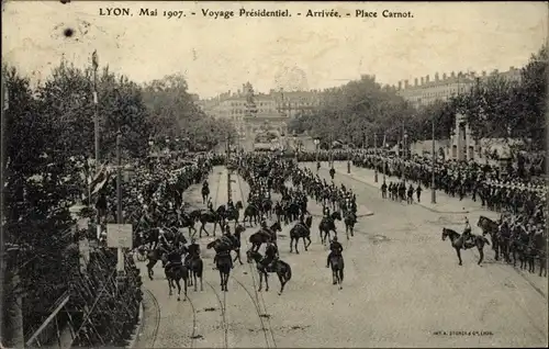 Ak Lyon Rhône, Voyage Presidentiel Mai 1907, Arrivee, Place Carnot