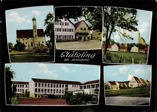 Ak Stätzling Friedberg in Bayern, Kirche, Schule, Siedlung