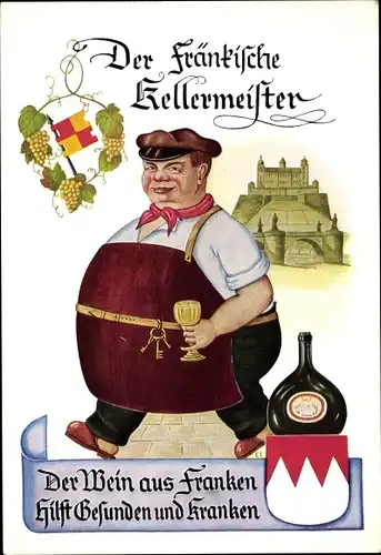 Ak Der fränkische Kellermeister, Der Wein aus Franken hilft Gesunden und Kranken