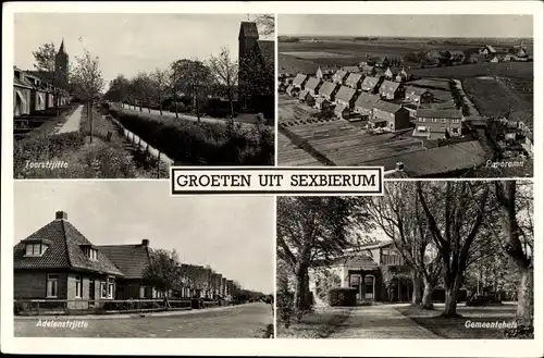 Ak Sexbierum Seisbierrum Friesland Niederlande, Panorama, Gemeentehuis, Toerstrijtte, Adelenstijtte