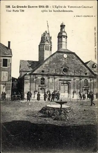 Ak Vienne le Château Marne, L'Eglise apres les bombardements, La Grande Guerre 1914-1918