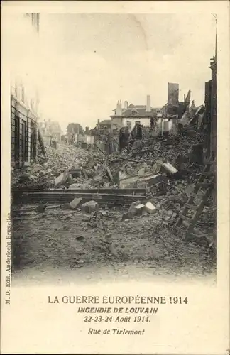 Ak Louvain Leuven Flämisch Brabant, La Guerre Europeenne 1914, Incendie, Rue de Tirlemont