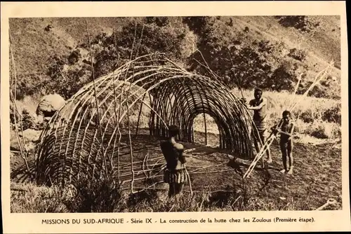 Ak Mission du Sud-Afrique, La Constuction de la hutte chez les Zoulous, Première étape