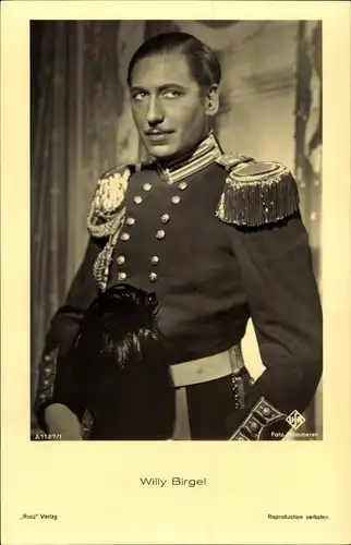 Ak Schauspieler Willy Birgel, Portrait in Uniform, Ross Verlag A 1127 1, Ufa Film