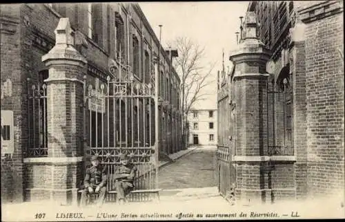 Ak Lisieux Calvados, L'Usine Berton, casernement des Reservistes