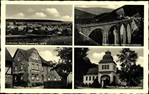 Ak Dörth im Hunsrück, Hubertusbrücke der Hunsrückbahn, Thauma Quelle, Gasthaus zum Frieden