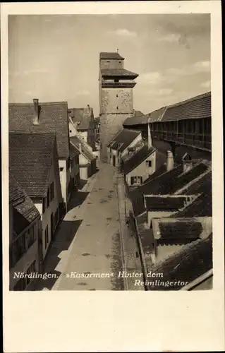 Ak Nördlingen in Schwaben, Kasarmen hinter dem Reimlinger Tor