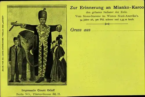 Künstler Ak Zur Erinnerung an Mianko Karoo, 2,35m Hoch, Count Orloff, Riese, Soiux Indianer