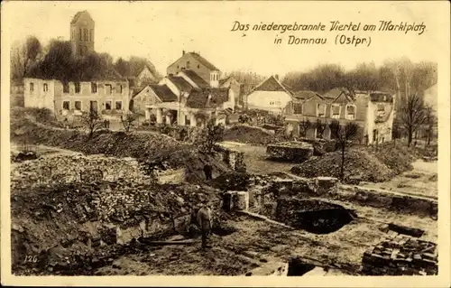 Ak Domnowo Domnau Ostpreußen, Das niedergebrannte Viertel am Marktplatz, Kriegszerstörungen, 1. WK