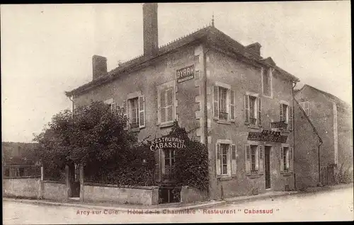 Ak Arcy sur Cure Yonne, Hotel de la Chaumiere, Restaurant Cabassud, Reklame, Byrrh