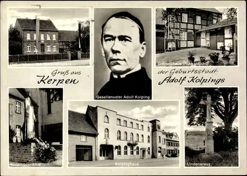 Ak Kerpen in NRW, Adolf Kolping, Geburtshaus, Außenansicht, Kolpingdenkmal, Kolpinghaus, Lindenkreuz