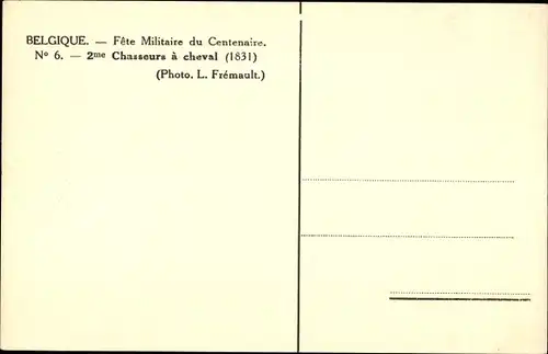 Ak Belgien, Fête Militaire du Centenaire, 2me Chasseurs a cheval 1831