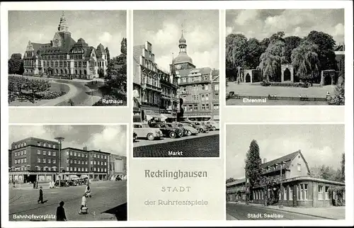 Ak Recklinghausen im Ruhrgebiet, Rathaus, Ehrenmal, Markt, Bahnhofsvorplatz, Städtischer Saalbau