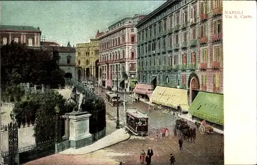 Ak Napoli Neapel Campania, Via S. Carlo