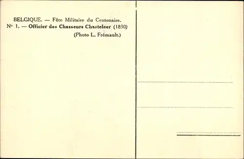 Ak Belgique, Fete Militaire du Centenaire, Officier des Chasseurs Chasteleer 1830
