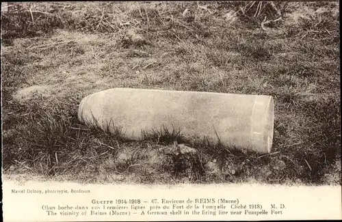 Ak Reims environs Marne,Obus boche dans nos 1re lignes pres du Fort de la Pompelle,deutsche Granate