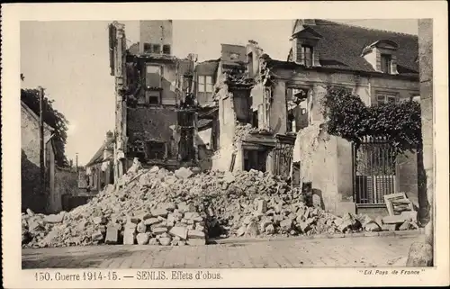 Ak Senlis Oise, Effets d'obus, Kriegszerstörungen, I. WK