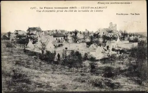 Ak Cuisy en Almont Aisne, Vue d'ensemble, Ruinen, Kriegszerstörungen, I. WK