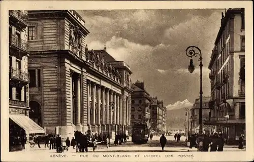 Ak Genève Genf Schweiz, Rue du Mont Blanc, L'Hotel des Postes