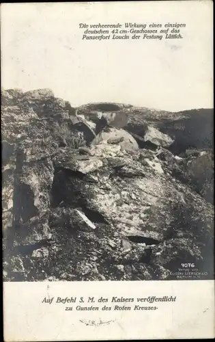 Ak Liège Lüttich Wallonien, Wirkung eines einzigen deutschen 42cm Geschosses auf Fort Loucin