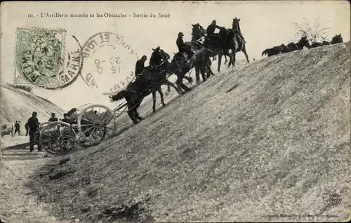 Ak L'Artillerie montee et les Obstacles, sortie du fosse, französische Soldaten, Geschütz