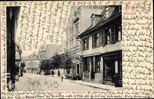 Ak Höchst Frankfurt am Main, Hauptstraße, Marktplatz, Eisenhandel