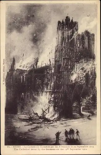 Ak Reims Marne, La Cathedrale incendiee par les Allemands 1914