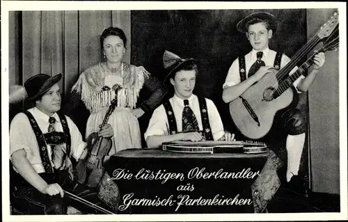 Ak Garmisch Partenkirchen in Oberbayern, Die lustigen Oberlandler, Geige, Gitarre, Zither