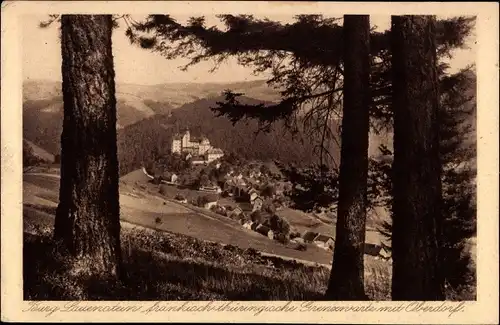 Ak Lauenstein Ludwigsstadt in Oberfranken, Burg Lauenstein fränk. thüring. Grenzwarte m. Oberdorf