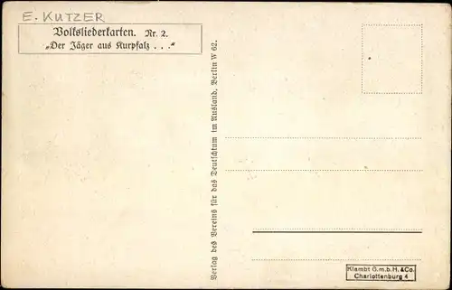 Lied Ak Kutzer, Ernst, Der Jäger aus Kurpfalz, Volksliederkarten Nr 2