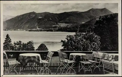 Ak Bad Wiessee in Oberbayern, Gaststätte Cafe Herzogl. Gut Keltenbrunn