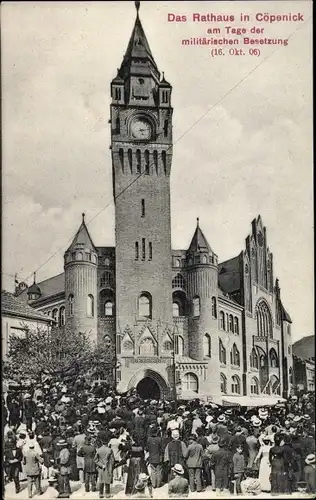 Ak Berlin Köpenick, Rathaus, militärische Besetzung 1906