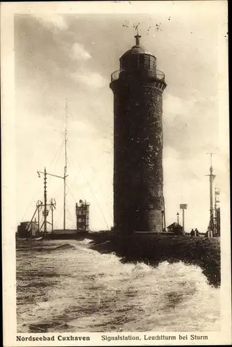 Ak Nordseebad Cuxhaven, Signalstation, Leuchtturm bei Sturm