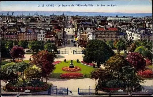 Ak Le Havre Seine Maritime, Le Square de l'Hotel de Ville, La Rue de Paris