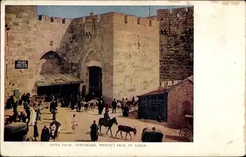 Ak Jerusalem Israel, Jaffa Gate, World's Fair St. Louis