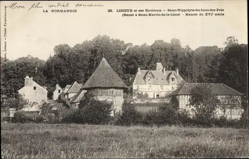 Ak Saint Martin de la Lieue Calvados, Manoir de Saint Hippolyte du bout des Pres