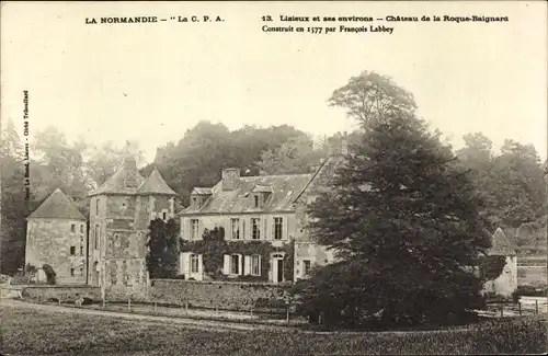 Ak La Roque Baignard Calvados, Le Chateau