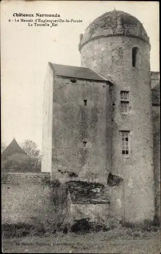 Ak Englesqueville la Percée Calvados, Le Manoir, La Tourelle Est