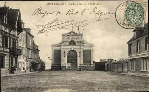 Ak Pont l'Eveque Calvados, La Place Dubois et le Theatre