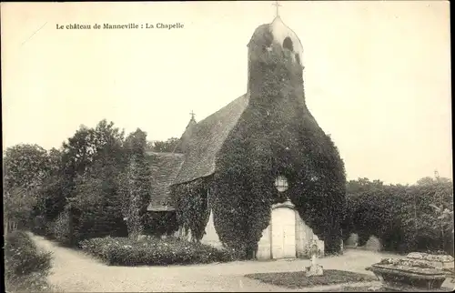 Ak Banneville la Campagne Calvados, Le Chateau de Manneville, La Chapelle