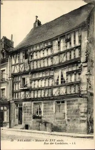Ak Falaise Calvados, Maison du XVI siecle, Rue des Cordeliers