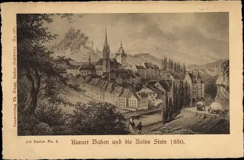 Ak Baden Kanton Aargau, Kurort Baden und Ruine Stein 1850