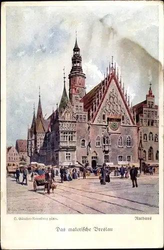 Künstler Ak Günther-Naumburg, D., Wrocław Breslau Schlesien, Rathaus, Ring, Ratusz, Rynek