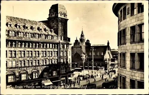 Ak Essen im Ruhrgebiet, Hauptbahnhof, Straßenseite, Handelshof